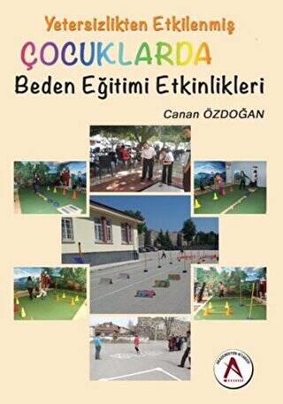 Yetersizlikten Etkilenmiş Çocuklarda Beden Eğitimi Etkinlikleri - 1