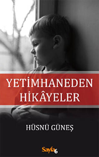 Yetimhaneden Hikayeler - 1