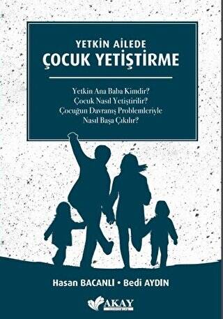 Yetkin Ailede Çocuk Yetiştirme - 1