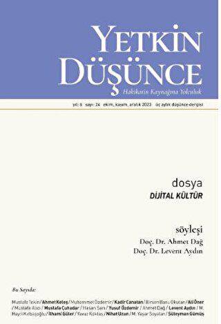 Yetkin Düşünce Dergisi Yıl: 6 Sayı 24 - Ekim, Kasım, Aralık 2023 - 1