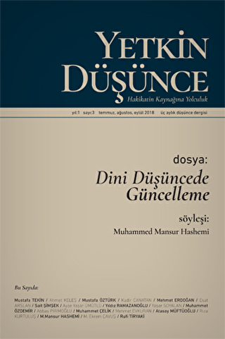 Yetkin Düşünce Dergisi Yıl: 1 Sayı: 3 Temmuz, Ağustos, Eylül 2018 - 1