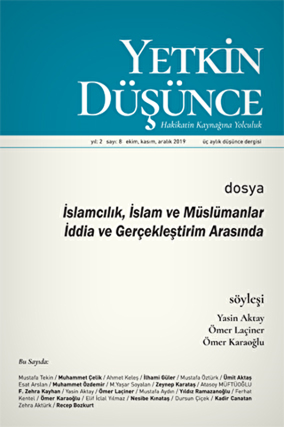 Yetkin Düşünce Dergisi Yıl: 2 Sayı: 8 Ekim - Kasım - Aralık 2019 - 1