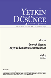 Yetkin Düşünce Dergisi Yıl: 3 Sayı: 12 Ekim, Kasım, Aralık 2020 - 1