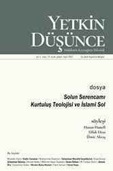 Yetkin Düşünce Dergisi Yıl: 4 Sayı: 13 Ocak, Şubat, Mart 2021 - 1