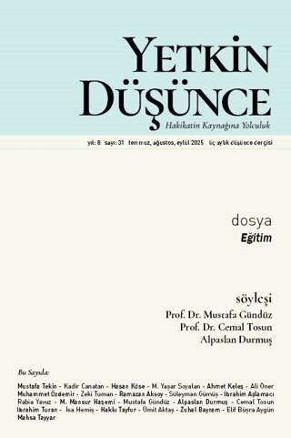 Yetkin Düşünce Dergisi Yıl: 8 Sayı 31 - Temmuz, Ağustos, Eylül 2025 - 1