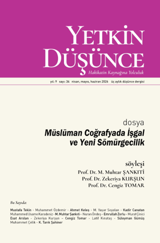 Yetkin Düşünce Dergisi Yıl: 9 Sayı 34 - Nisan, Mayıs, Haziran 2026 - 1