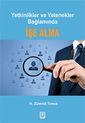 Yetkinlikler ve Yetenekler Bağlamında İşe Alma - 1