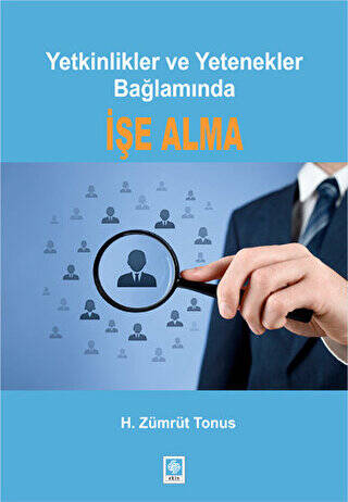 Yetkinlikler ve Yetenekler Bağlamında İşe Alma - 1