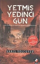 Yetmiş Yedinci Gün - 1