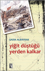 Yiğit Düştüğü Yerden Kalkar - 1