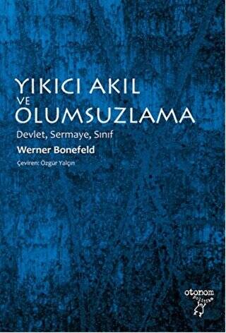 Yıkıcı Akıl ve Olumsuzlama - 1