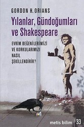 Yılanlar, Gündoğumları ve Shakespeare - 1