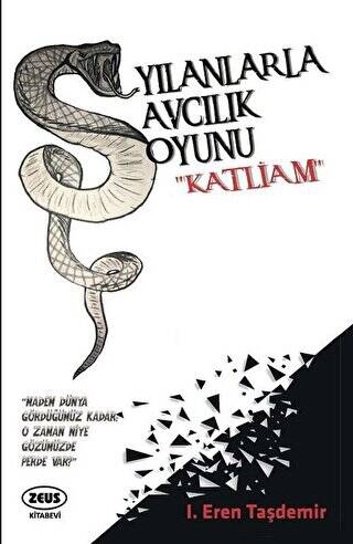 Yılanlarla Avcılık Oyunu - 1