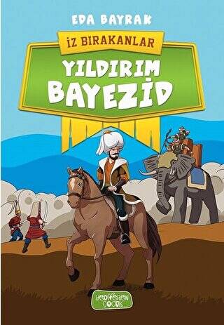 Yıldırım Bayezid - İz Bırakanlar - 1