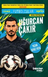 Yıldız Futbolcular Serisi - Uğurcan Çakır - The Kitap Çocuk