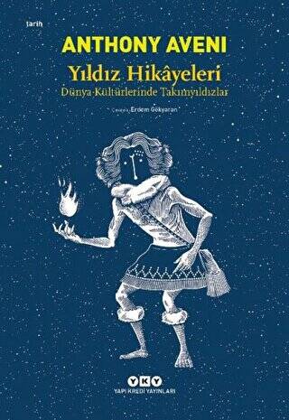 Yıldız Hikayeleri - Dünya Kültürlerinde Takımyıldızlar - 1