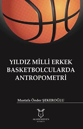 Yıldız Milli Erkek Basketbolcularda Antropometri - 1