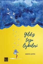 Yıldız Tozu Öyküleri - 1