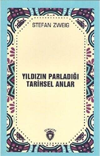 Yıldızın Parladığı Tarihsel Anlar - 1