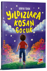 Yıldızlara Koşan Çocuk - Dikkat Atölyesi Yayınları