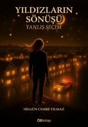 Yıldızların Sönüşü Yanlış Seçim - Od Kitap