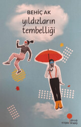 Yıldızların Tembelliği - 1