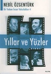 Yıllar ve Yüzler Nebil Özgentürk’le Bir Yudum İnsan Yolculukları - 1