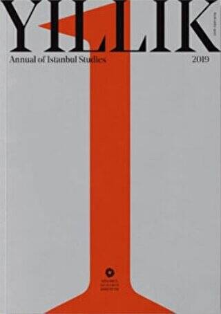 Yıllık 2019 - Annual of Istanbul Studies No: 1 - 1