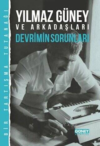 Yılmaz Güney ve Arkadaşları - Devrimin Sorunları - 1