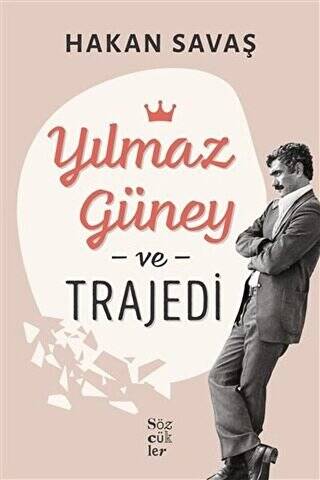 Yılmaz Güney ve Trajedi - 1