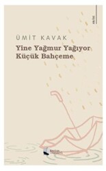 Yine Yağmur Yağıyor Küçük Bahçeme - Karina Yayınevi