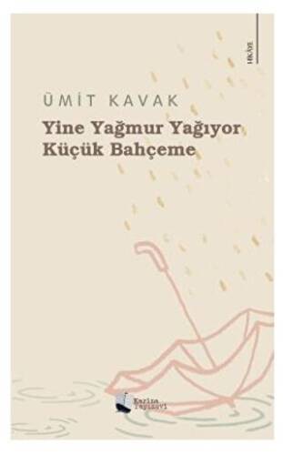 Yine Yağmur Yağıyor Küçük Bahçeme - 1