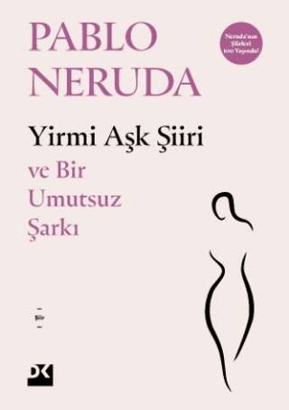 Yirmi Aşk Şiiri - Ve Bir Umutsuz Şarkı - 1