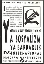 Yirmibirinci Yüzyılın Eşiğinde Ya Sosyalizm Ya Barbarlık - 1