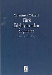 Yirminci Yüzyıl Türk Edebiyatından Seçmeler - 1