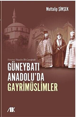 Yirminci Yüzyılın İlk Çeyreğinde Güneybatı Anadolu’da Gayrimüslimler - 1