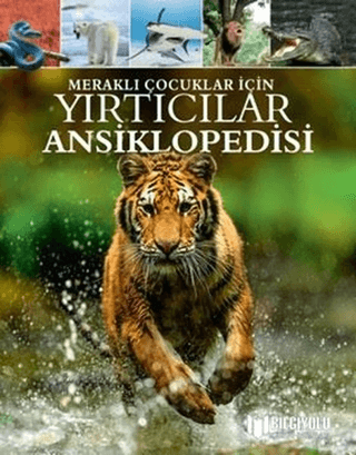Yırtıcılar Ansiklopedisi - Meraklı Çocuklar İçin - 1