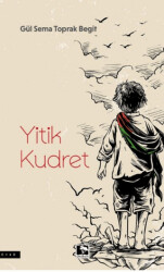 Yitik Kudret - Çınaraltı Yayınları