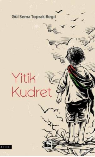 Yitik Kudret - 1