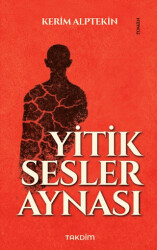 Yitik Sesler Aynası - Takdim