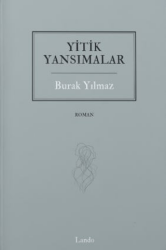 Yitik Yansımalar - Lando Yayınları