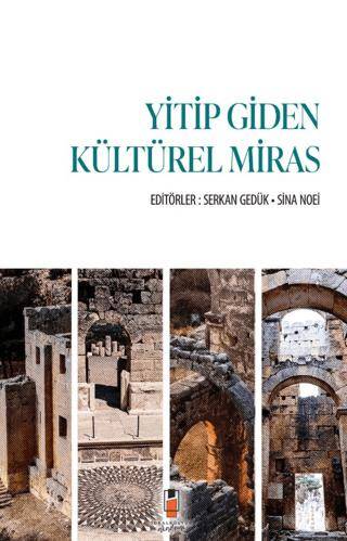 Yitip Giden Kültürel Miras - 1