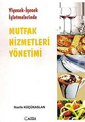 Yiyecek - İçecek İşletmelerinde Mutfak Hizmetleri Yönetimi - 1