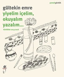 Yiyelim İçelim, Okuyalım Yazalım… - 1