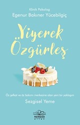 Yiyerek Özgürleş - 1