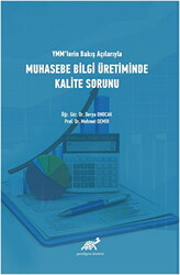 YMM`lerin Bakış Açılarıyla Muhasebe Bilgi Üretiminde Kalite Sorunu - 1