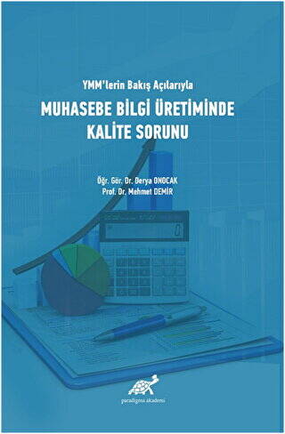 YMM`lerin Bakış Açılarıyla Muhasebe Bilgi Üretiminde Kalite Sorunu - 1