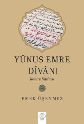Yûnus Emre Dîvânı: Kahire Nüshası - Post Yayınevi