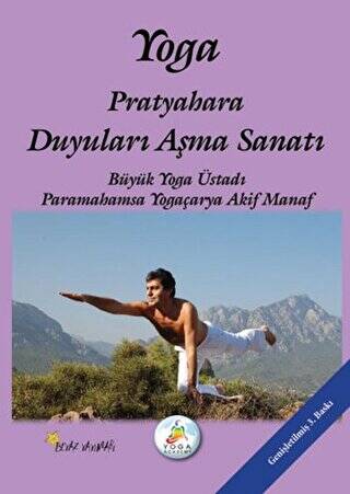 Yoga Pratyahara Duyuları Aşma Sanatı - 1