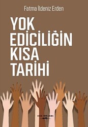 Yok Ediciliğin Kısa Tarihi - 1